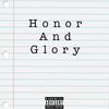 Honor And Glory (freestyle) (Explicit) - Jae HeNne