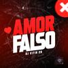 MTG (AMOR FALSO) - Dj Vitin 2D