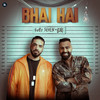 Bhai Hai (Explicit) - Fotty Seven&Bali&Enzo