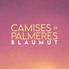 Camises de Palmeres - Blaumut&Xavi de la Iglesia