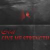 God, Give Me Strength (Explicit) - D Bank