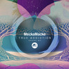 True Addiction - MeckaMacke&M-Sol DEEP
