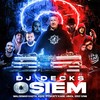 Osiem (Explicit) - Dj Decks&Keke&Kabe&Kasta&Pyskaty&Hinol Polska Wersja&Ero&VNM