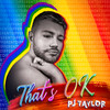 That's OK - PJ Taylor