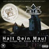 Halt Dein Maul (Famebeatz Remix) - Brockmaster B. &Kid Calif&Mr. Kosse&Dunga