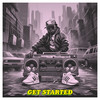 Get Started - Pyrotics&Lyrical Bullet&Mohith Gowda&A-Gan&Swarkaar