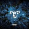 Believe Me (feat. Kidkota) (Explicit) - Lost Boy Joh&KidKota