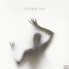 Numb III (Explicit) - XINCLAIR&Gun Boi Kaz