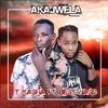 Akajwela (feat. Best Naso) - T kasha&Best naso