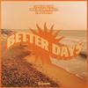 Better Days - Small ToK&Alex Schneider&El Puffin