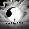 Karmaşa - Umut Uslusoy