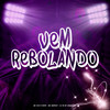 Vem Rebolando (Explicit) - Fb de Saquarema