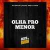 OLHA PRO MENOR (Explicit) - RITMO DOS BAILES&MC Theyllor&BECO DOS DRAK&MC BEBEL&MC CHAVOSA&DJ mouse