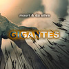 Gigantes - Matasvandals&Mauri&Da Silva