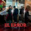 EL ERROR (feat. Sieteuno, Braun, Fraviiel, Fs & Supadry) - BlackBox&SIETEUNO&Braun&FRAVIIEL&Fs&Supadry