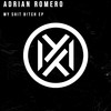 My **** B!tch - Adrian Romero