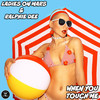 When You Touch Me - Ladies On Mars&Ralphie Dee