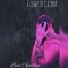 Last Goodbye (Explicit) - Flowz Dilione