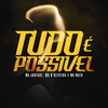 Tudo é Possivel (Explicit) - MC Jootace&Mc D'Oliveira&MC Math