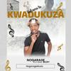 KwaDukuza (feat. Mazet) - Nogarage&Mazet