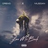 Love Me Back (Explicit) - Dremo&Musgan