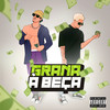 Grana à Beça (Explicit) - Errijorge&Mateca