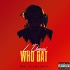 Who Dat (Explicit) - L'omari&Keko Musik