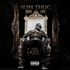 Slowed Down (Explicit) - Slim Thug&JustBrittany&Lil Keke