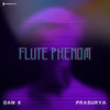 Flute Phenom - Dan X&PRASURYA