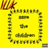 save the children (Explicit) - Villiak