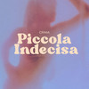 Piccola Indecisa (Explicit) - Crima