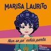 Nun se pò cchiù parlà - Marisa Laurito&Lorenzo Hengeller