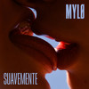 Suavemente - MYLØ