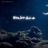 Embrace - All Falters&Tre Swervin