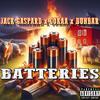 Batteries (feat. Cokaa & Beats By Dunbar) (Explicit) - Jack Gaspard&Cokaa&Beats By Dunbar