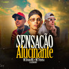 Sensação Alucinante (Explicit) - MC Bruno MS&MC Teixeira&Dj Luizinho MPC