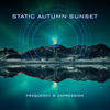 The End of the Movie - Static Autumn Sunset