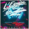 Trebuchet (Danvers Remix) - L'Equipe Du Son&Danvers