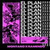 El Plan (feat. Ramendo) - Montano&Ramendo