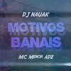 Motivos Banais (Explicit) - DJ Nauak
