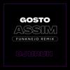 Gosto Assim (Funknejo Remix) - DJ Bruh