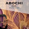 Mama (Acoustic Version) - Abochi