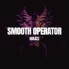 SMOOTH OPERATOR (HARDSTYLE, SPED UP) - HOLOZZ&SPEDA&Glowave Town