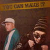 You can make it - KG Man&Capital D&Princevibe