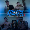 Acredita Que Acontece 3 - DJ Biel Mix&Mc Jhow Jd&MC Wellzinho&Mc Menor da VDS