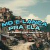 Md e Lança pra Ela (Explicit) - DJ Shawan&MC Luan da ZL