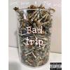 Bad trip (feat. Tse Vic) (Explicit) - GTK Bron&Tse Vic