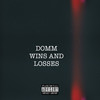 Wins and Losses (Explicit) - DomM