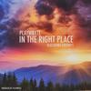 In The Right Place (feat. FIVEOH!1) (Explicit) - PlayWryte&Fiveoh!1