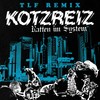 Ratten im System (TLF Remix|Explicit) - KOTZREIZ&TLF